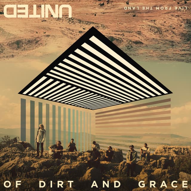 Of Dirt And Grace: Live From The Land (Expanded Edition) album cover